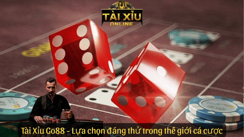 Tài Xỉu Go88 - Lựa chọn đáng thử trong thế giới cá cược