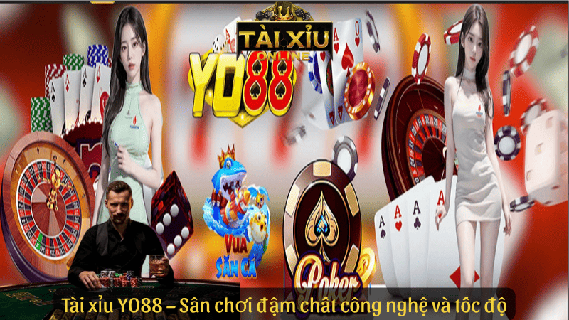 Tài xỉu YO88 – Sân chơi đậm chất công nghệ và tốc độ